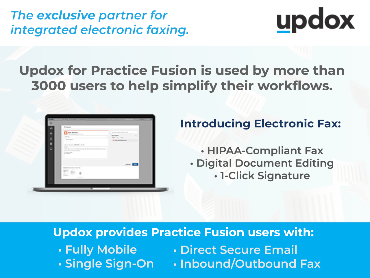 Updox for Practice Fusion is used by more than 3,000 user to help simplify their workflows.